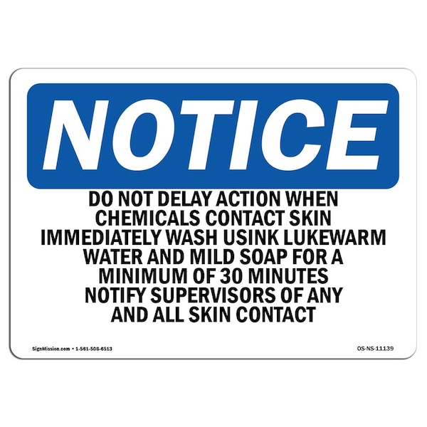 OSHA Notice Sign, 3.5" H, Do Not Delay Action When Chemicals Contact Sign, Landscape, 10PK